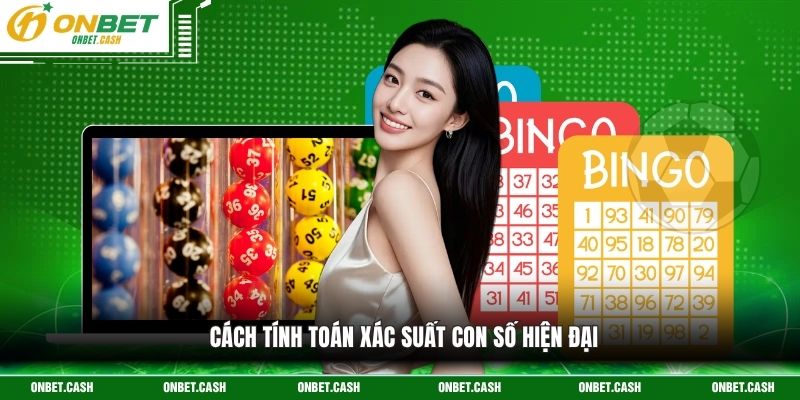 Xổ Số Miền Nam Onbet - Loại Giải Trí Hấp Dẫn Cho Hội Viên 4 Cách tính toán xác suất con số hiện đại