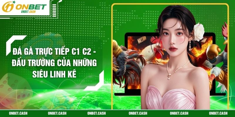Đá Gà Trực Tiếp C1 C2 - Đấu Trường Của Những Siêu Linh Kê 3 Đá Gà Trực Tiếp C1 C2 - Đấu Trường Của Những Siêu Linh Kê
