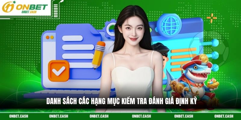 Giấy Phép Hoạt Động Khẳng Định Uy Tín Của Thương Hiệu 2 Danh sách các hạng mục kiểm tra đánh giá định kỳ