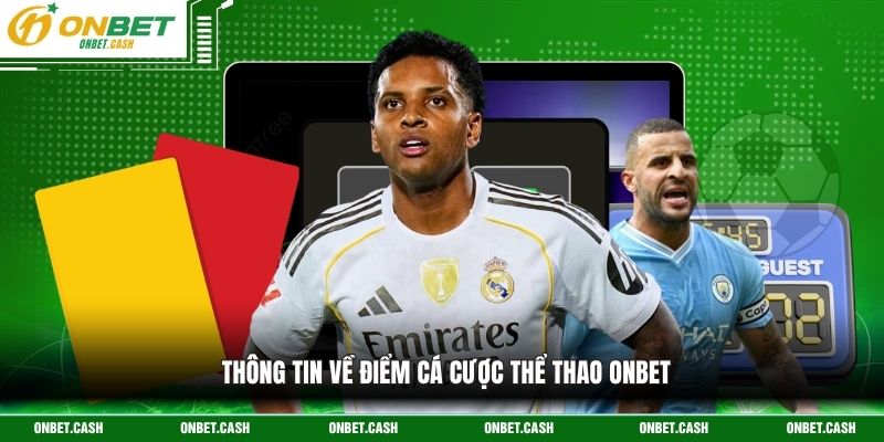 Thông tin về điểm cá cược thể thao Onbet